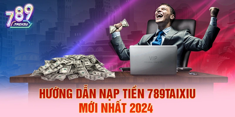 Hướng Dẫn Nạp Tiền win2888 mới nhất 2026